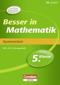 Besser in der Sekundarstufe I - Mathematik - Gymnasium: Besser in Mathematik. Gymnasium, 5. Klasse