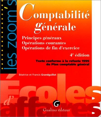 Comptabilité générale : Principes généraux Opérations courantes Opérations de fin d'exercice (Zoom'S)