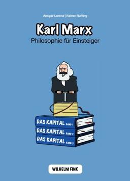 Karl Marx. Philosophie für Einsteiger