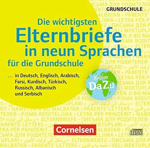 Die wichtigsten Elternbriefe in neun Sprachen für die Grundschule: in Deutsch, Englisch, Arabisch, Farsi, Kurdisch, Türkisch, Russisch, Albanisch und Serbisch. CD-ROM