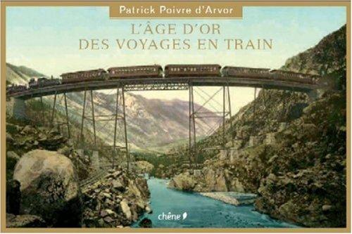 L'âge d'or du voyage en train