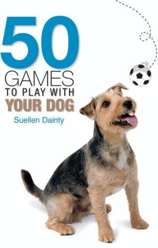 50 Games to Play with Your Dog