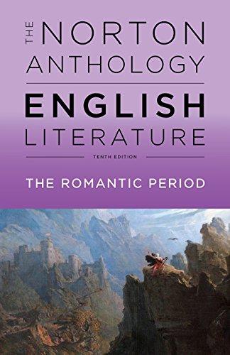 The Norton Anthology of English Literature. Volume D: The Romantic Period