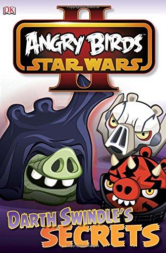 Angry Birds Star Wars Reader Darth Swindle's Secret (DK Readers Level 1)