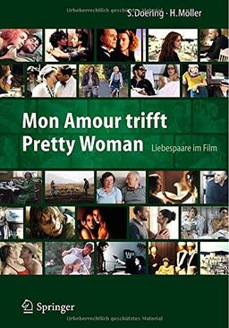 Mon Amour trifft Pretty Woman: Liebespaare im Film