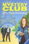 Mystery Club, Bd.19, Die Verschwörung