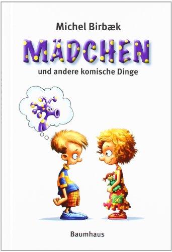 Mädchen und andere komische Dinge