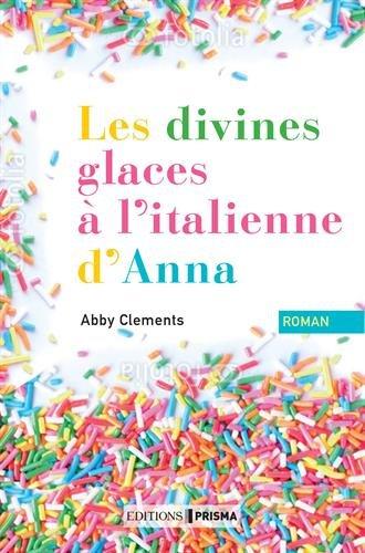 Les divines glaces à l'italienne d'Anna