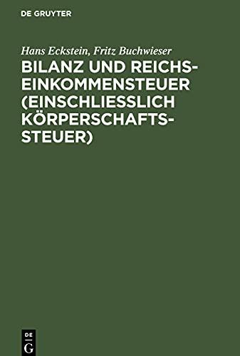 Bilanz und Reichseinkommensteuer (einschließlich Körperschaftssteuer)