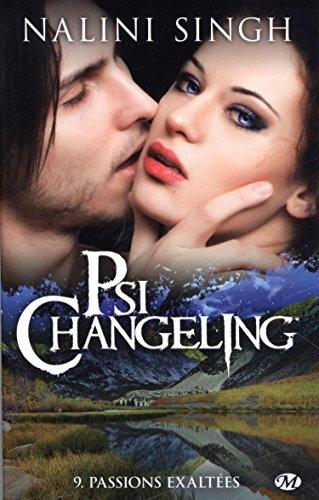 Psi-changeling. Vol. 9. Passions exaltées