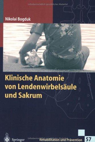 Klinische Anatomie von Lendenwirbelsäule und Sakrum (Rehabilitation und Prävention)