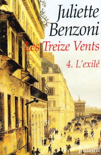 Les Treize vents. Vol. 4. L'exilé