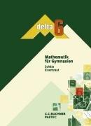 delta Mathematik - Gymnasium Bayern: 6. Schuljahr - Schülerbuch