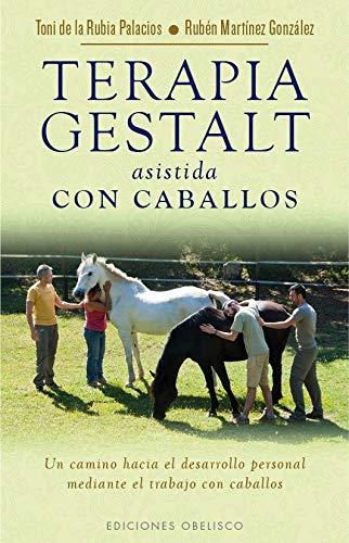 Terapia gestal asistida con caballos (SALUD Y VIDA NATURAL)