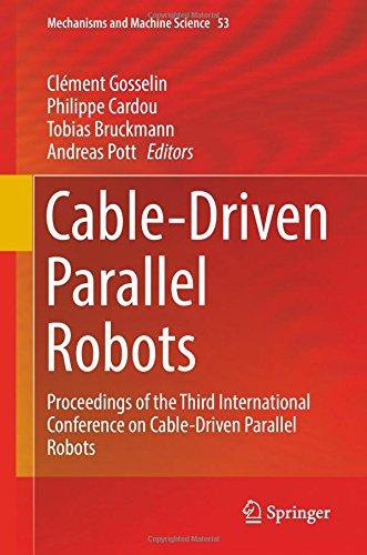 Cable-Driven Parallel Robots: Proceedings of the Third International Conference on Cable-Driven Parallel Robots (Mechanisms and Machine Science)