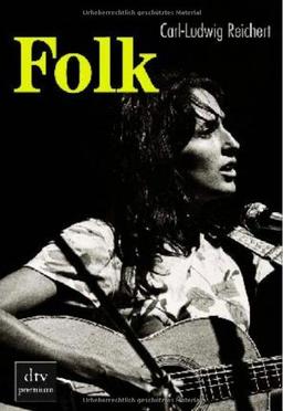 Folk: Von Joan Baez bis Adam Green