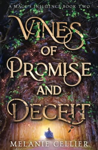 Vines of Promise and Deceit (A Mage's Influence, Band 2)