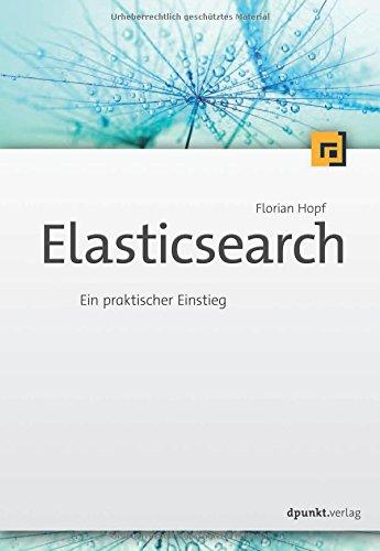 Elasticsearch: Ein praktischer Einstieg