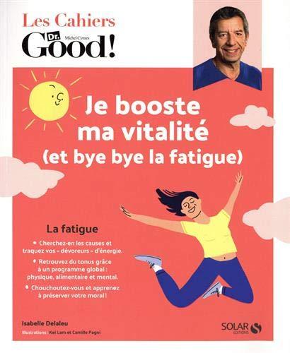 Je booste ma vitalité (et bye bye la fatigue)