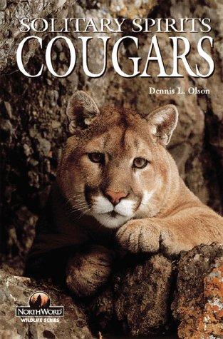 Cougars: Solitary Spirits (Wildlife Series)