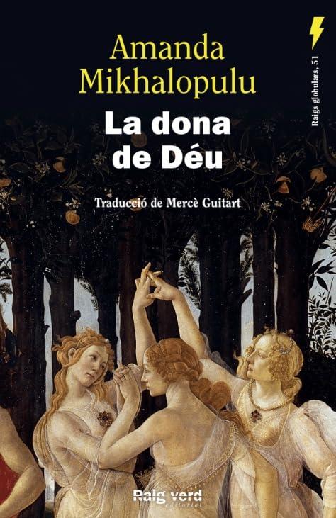 La dona de Déu (Raigs Globulars, Band 51)