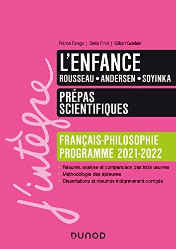 L'enfance : Rousseau, Andersen, Soyinka : français-philosophie, programme 2021-2022