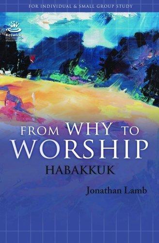 From Why To Worship: A Journey Through the Prophecy of Habakkuk: Ephesians