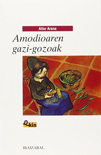 Amodioaren gazi-gozoak (EKIN, Band 16)