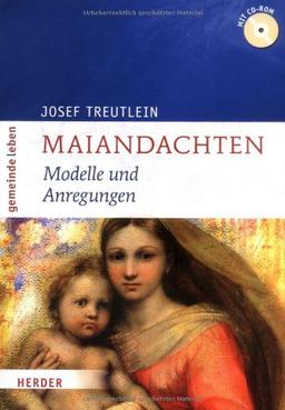 Maiandachten: Modelle und Anregungen