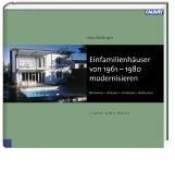 Einfamilienhäuser von 1960 - 1980 modernisieren: Renovieren - Anbauen - Umbauen - Aufstocken