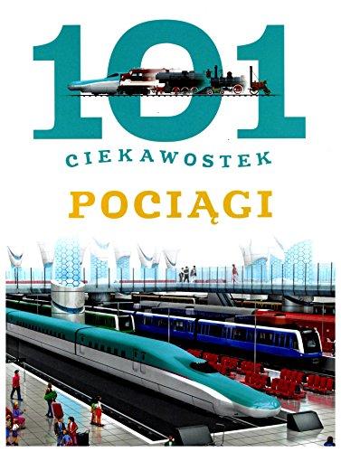 101 ciekawostek. Pociągi - Maria J. Gomez [KSIĄĹťKA]