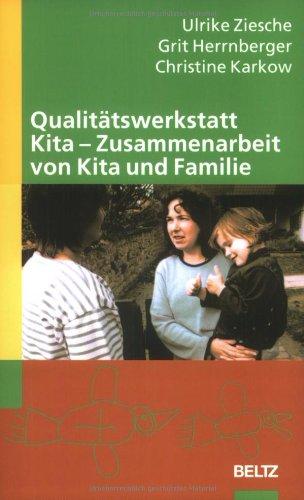 Qualitätswerkstatt Kita - Zusammenarbeit von Kita und Familie