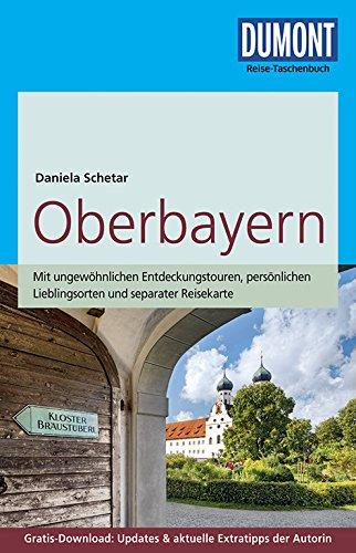 DuMont Reise-Taschenbuch Reiseführer Oberbayern: mit Online-Updates zum Gratis-Download