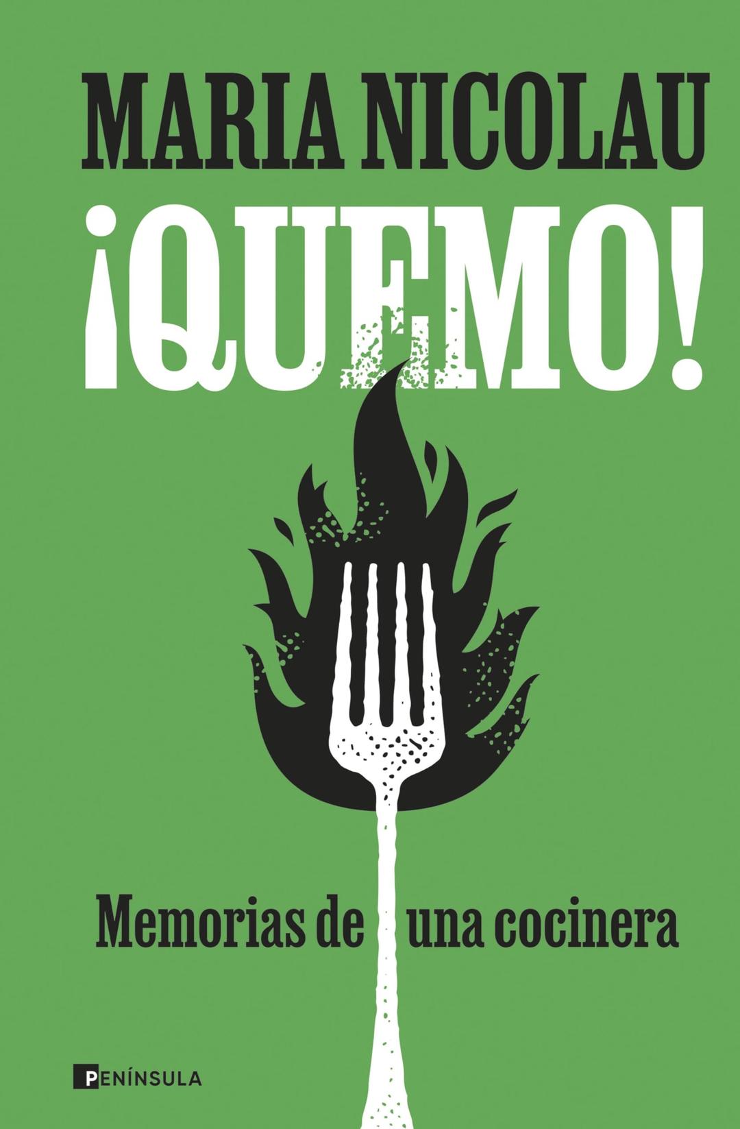 ¡Quemo!: Memorias de una cocinera (CULTURA)