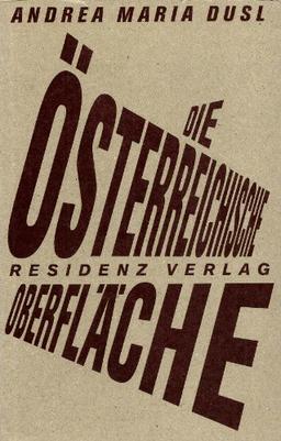 Die österreichische Oberfläche: Österreich findet am Übergang zwischen Innen und Außen statt