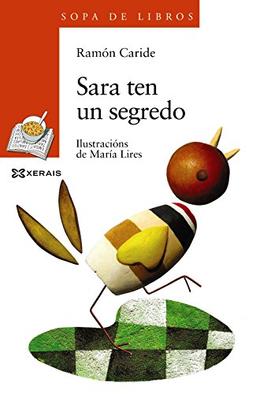 Sara ten un segredo (INFANTIL E XUVENIL - SOPA DE LIBROS - De 8 anos en diante)