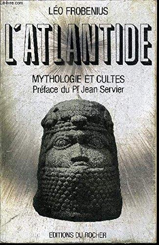 L'Atlantide : mythologie et cultes