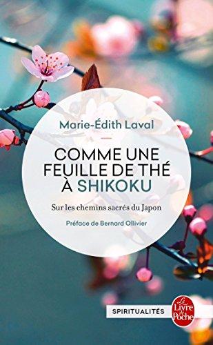 Comme une feuille de thé à Shikoku : sur les chemins sacrés du Japon