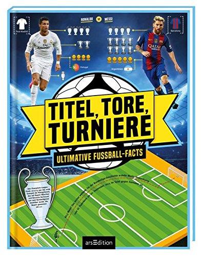 Titel, Tore, Turniere: Ultimative Fußball-Facts