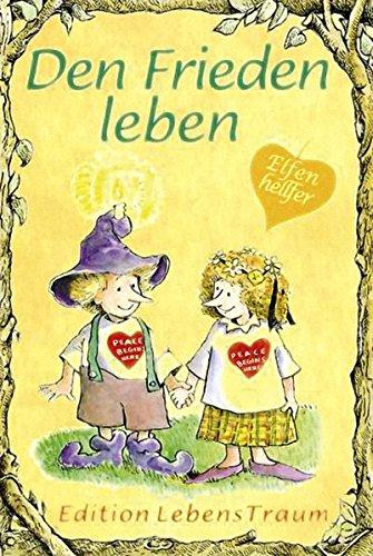 Den Frieden leben: Elfenhellfer (Elfenhelfer)