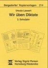 Wir üben Diktate, neue Rechtschreibung, 3. Schuljahr