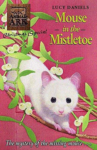 Mouse in the Mistletoe (Animal Ark)