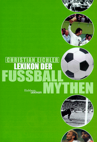 Lexikon der Fußballmythen