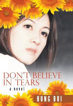 Don't Believe in Tears: A Novel