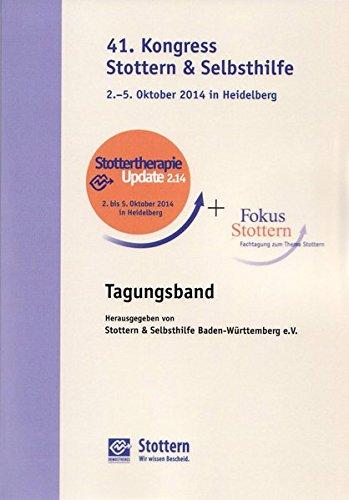 Stottertherapie Update 2.14: Tagungsband zur Fachtagung "Fokus Stottern" auf dem 41. Kongress Stottern & Selbsthilfe 2014