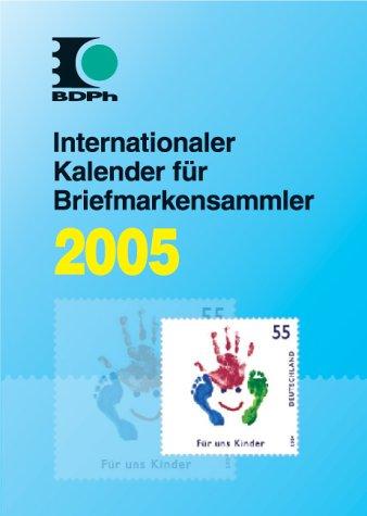 Internationaler Kalender für Briefmarkensammler 2005