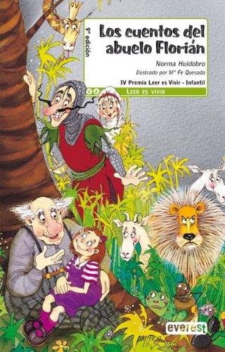 Los cuentos del abuelo Florián (o cuatro fábulas al revés) (Leer es vivir)