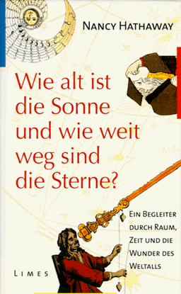 Wie alt ist die Sonne, und wie weit weg sind die Sterne?