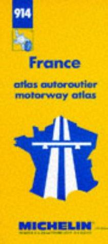 Michelin France Atlas Auto Routier (Michelin France de Autoroutes Atlas)