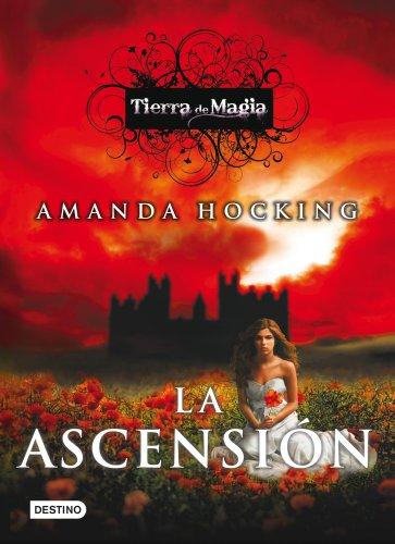 Tierra de magia 3. La ascensión (La Isla del Tiempo Plus)